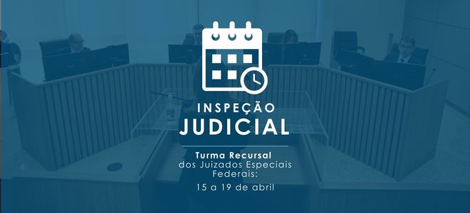 Acesse a notícia completa: Inspeção Judicial: Turma Recursal da JFPB passa pelo procedimento de 15 a 19 de abril 
