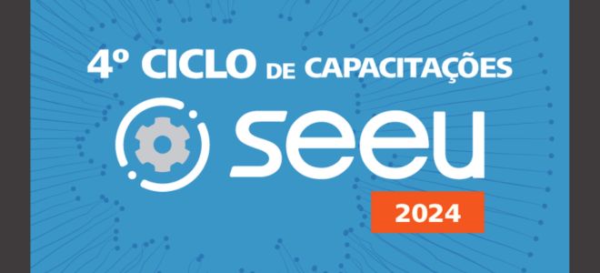 Acesse a notícia completa: CNJ divulga programação do 4º Ciclo de Capacitações do SEEU  