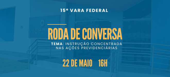 Acesse a notícia completa: 15ª Vara Federal em Sousa promove nova roda de conversa com a advocacia previdenciária  