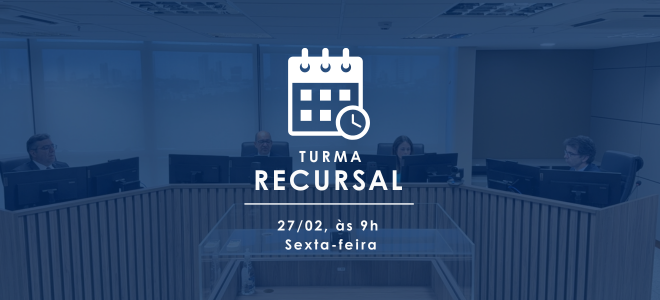 Acesse a notícia completa: Sessão da Turma Recursal é transferida para sexta-feira (27) 