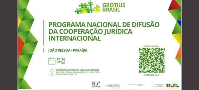 Acesse a notícia completa: Justiça Federal na Paraíba sediará curso sobre cooperação jurídica internacional 