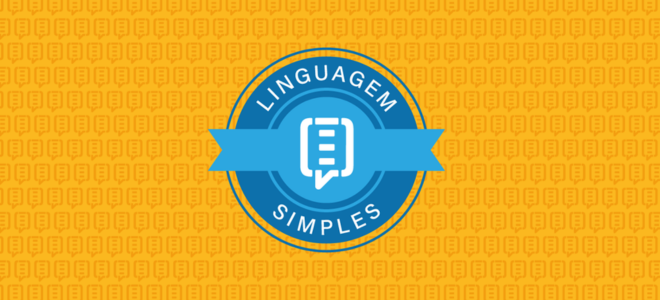Acesse a notícia completa: Estão abertas as inscrições para concorrer ao Selo Linguagem Simples