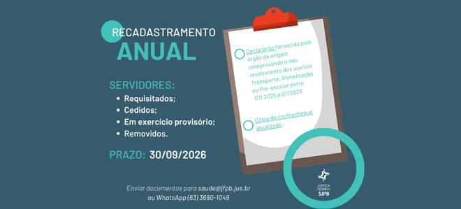 Acesse a notícia completa: JFPB realiza recadastramento de benefícios de servidores cedidos e removidos até 30/09 