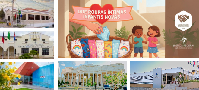 Acesse a notícia completa: Subseções da JFPB aderem à Campanha para arrecadação de roupas íntimas infantis 
